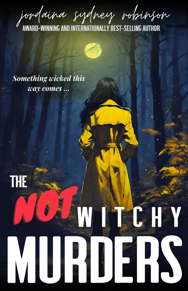 The NOT Witchy Murders (An Aurora North Exposé #3)