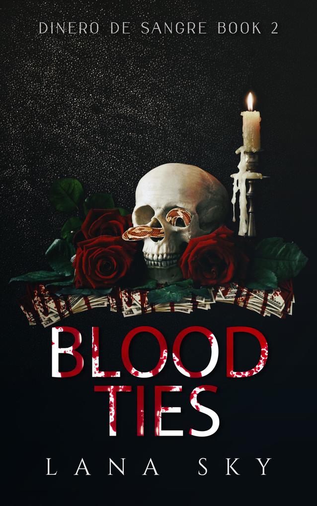 Blood Ties (Dinero de Sangre #2)