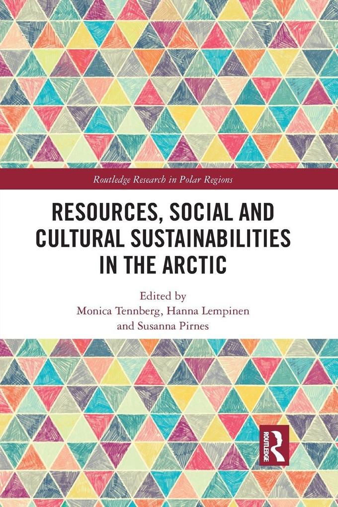 Resources Social and Cultural Sustainabilities in the Arctic