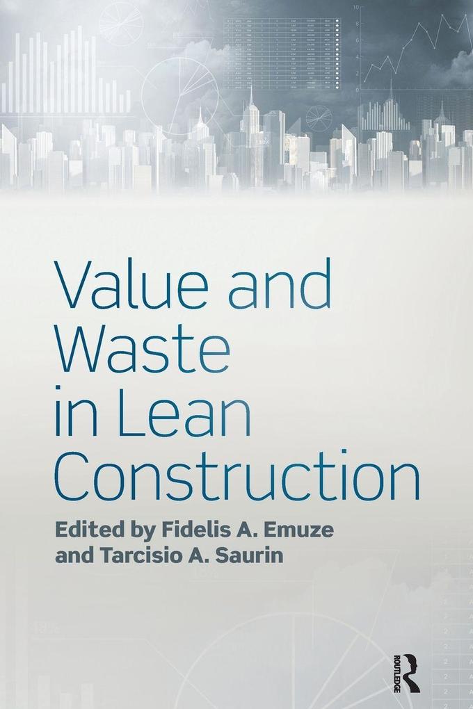 Value and Waste in Lean Construction