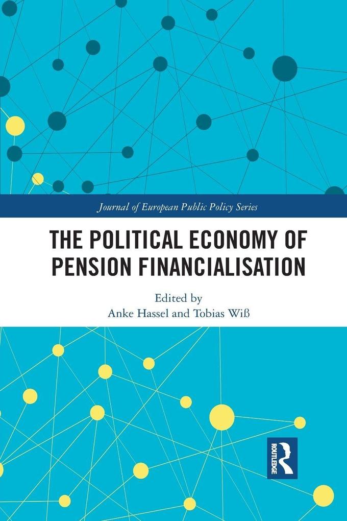 The Political Economy of Pension Financialisation