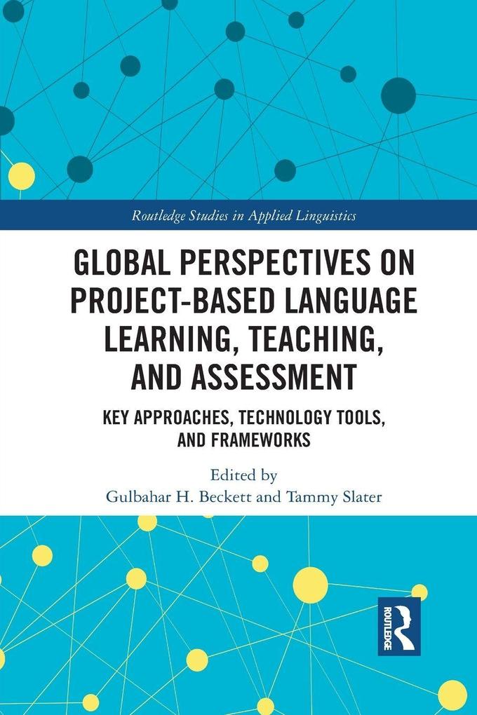 Global Perspectives on Project-Based Language Learning Teaching and Assessment