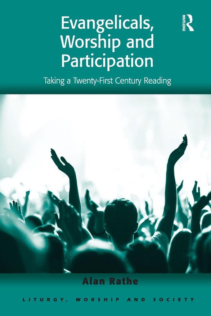 Evangelicals Worship and Participation