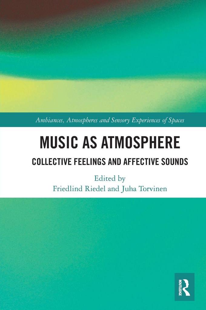 Music as Atmosphere