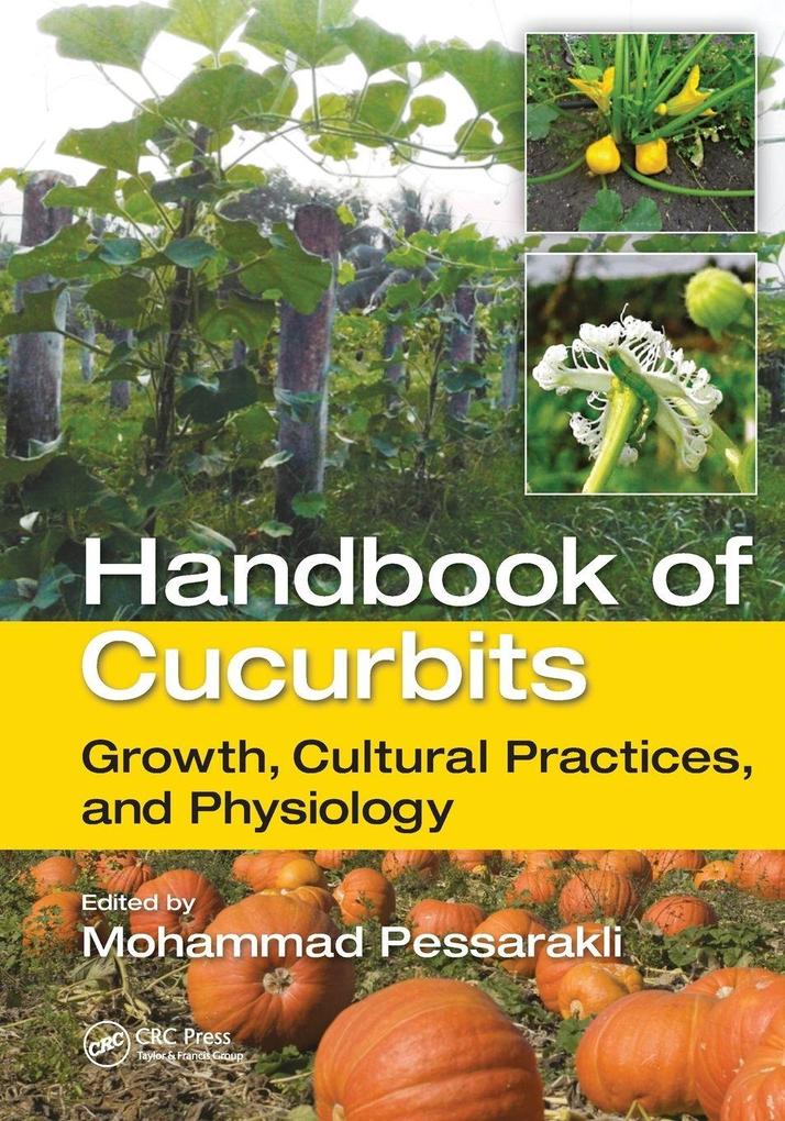 Handbook of Cucurbits
