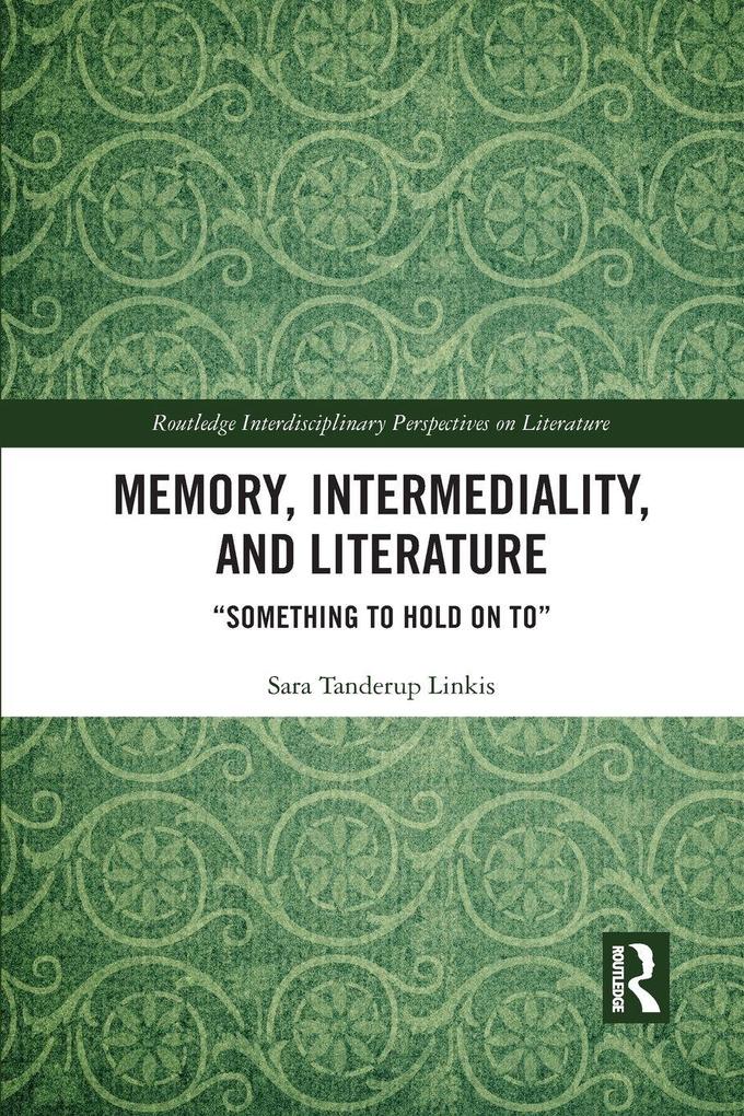 Memory Intermediality and Literature