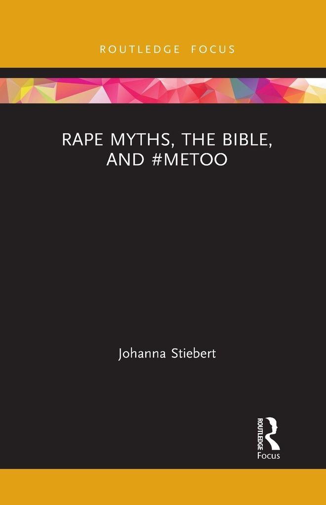 Rape Myths the Bible and #MeToo