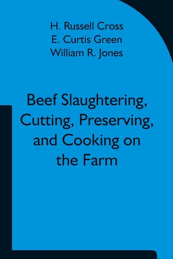 Beef Slaughtering Cutting Preserving And Cooking On The Farm