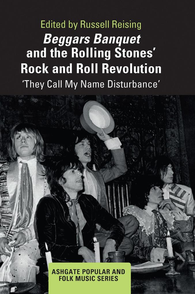 Beggars Banquet and the Rolling Stones‘ Rock and Roll Revolution