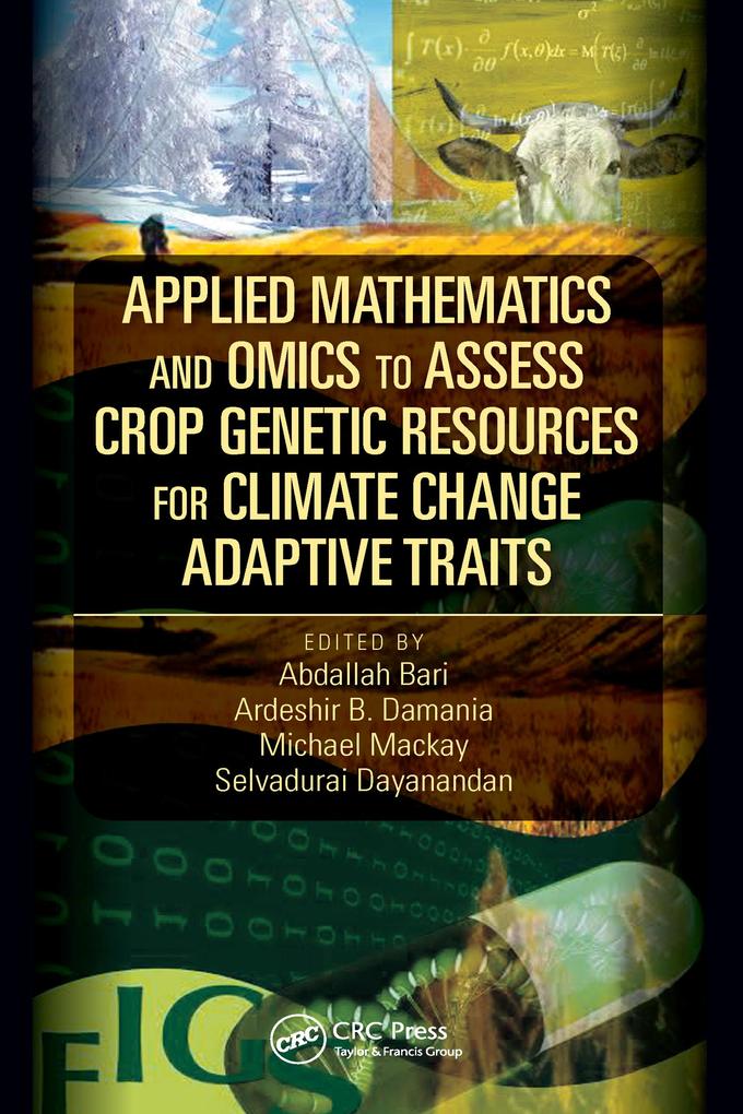 Applied Mathematics and Omics to Assess Crop Genetic Resources for Climate Change Adaptive Traits