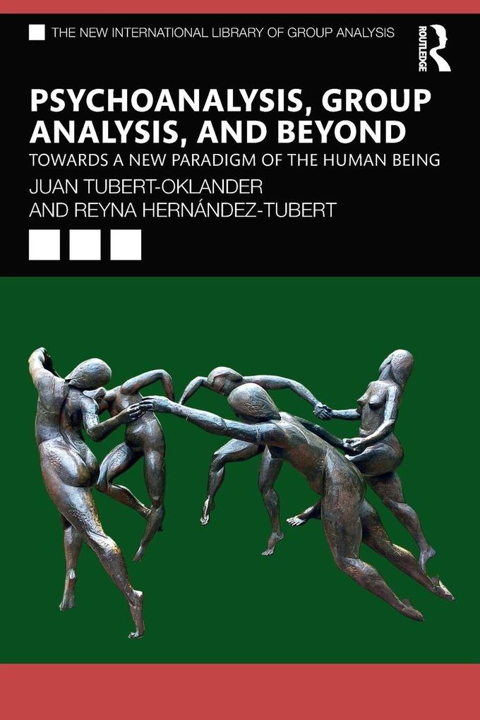 Psychoanalysis Group Analysis and Beyond