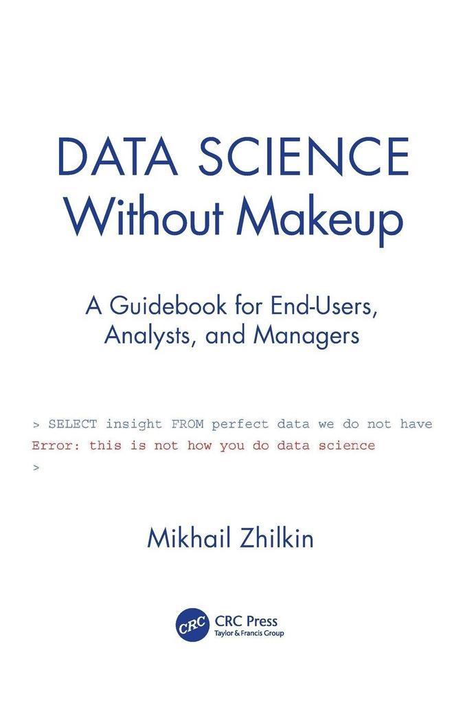 Data Science Without Makeup
