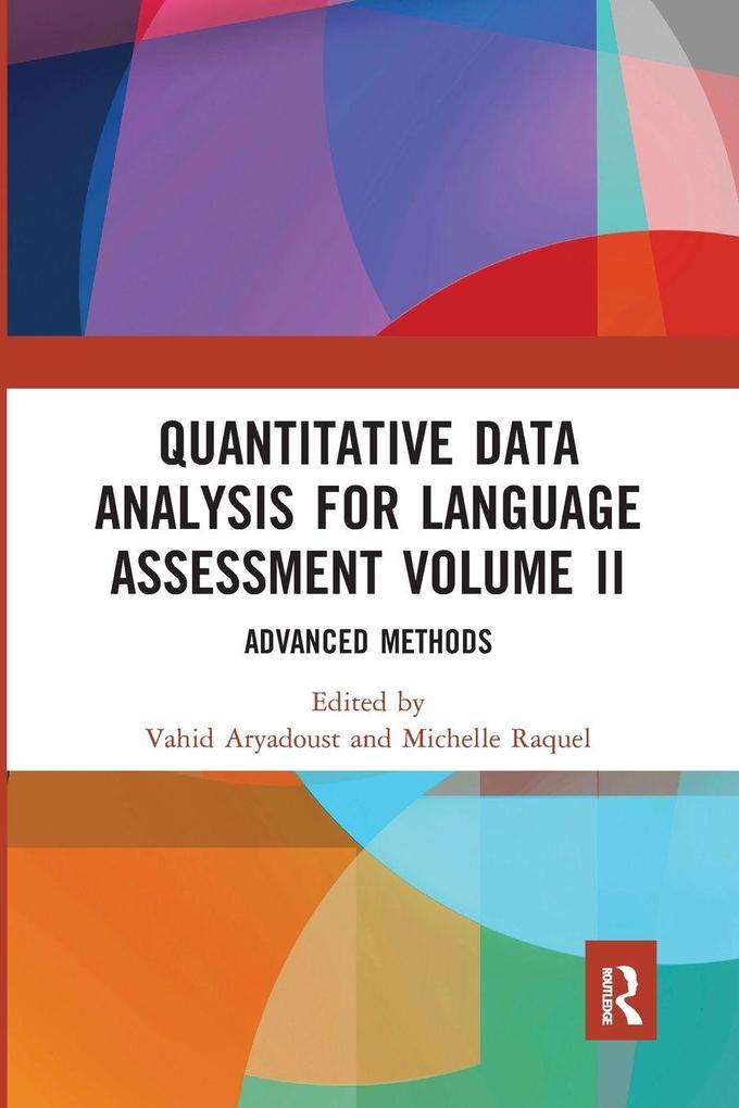 Quantitative Data Analysis for Language Assessment Volume II