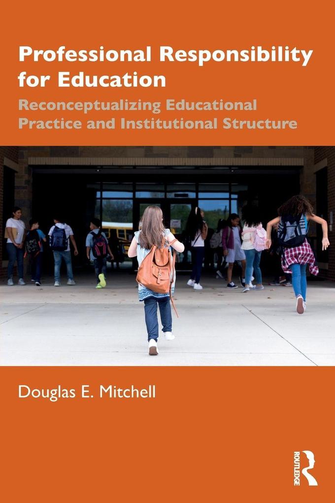 Professional Responsibility for Education