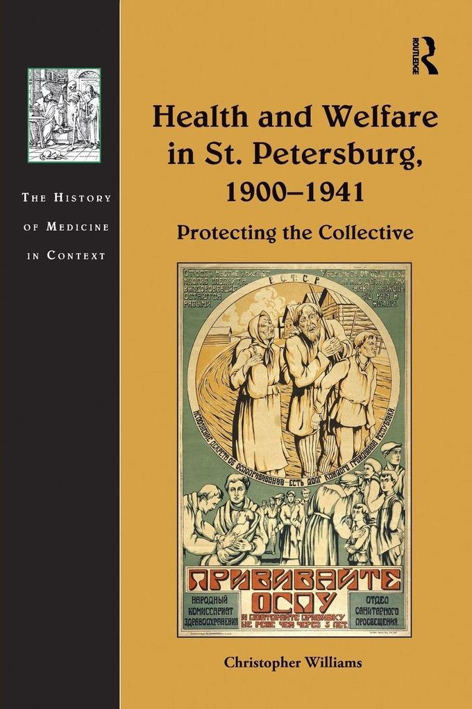 Health and Welfare in St. Petersburg 1900-1941