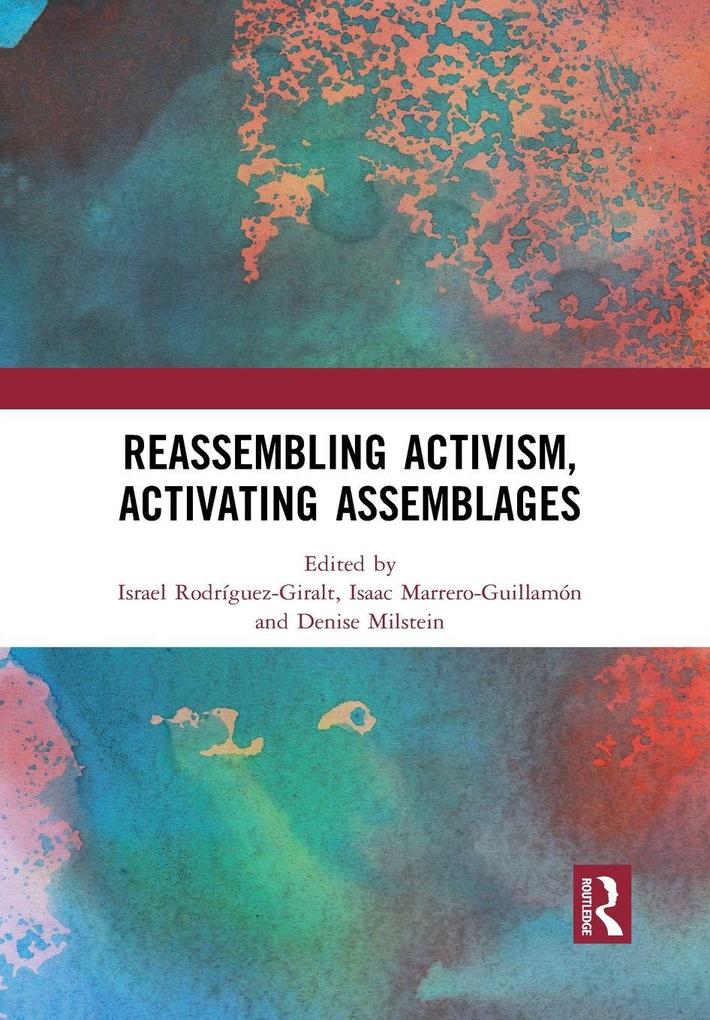 Reassembling Activism Activating Assemblages