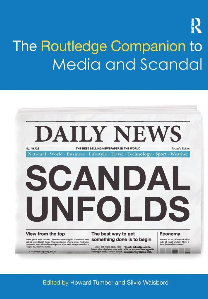 The Routledge Companion to Media and Scandal