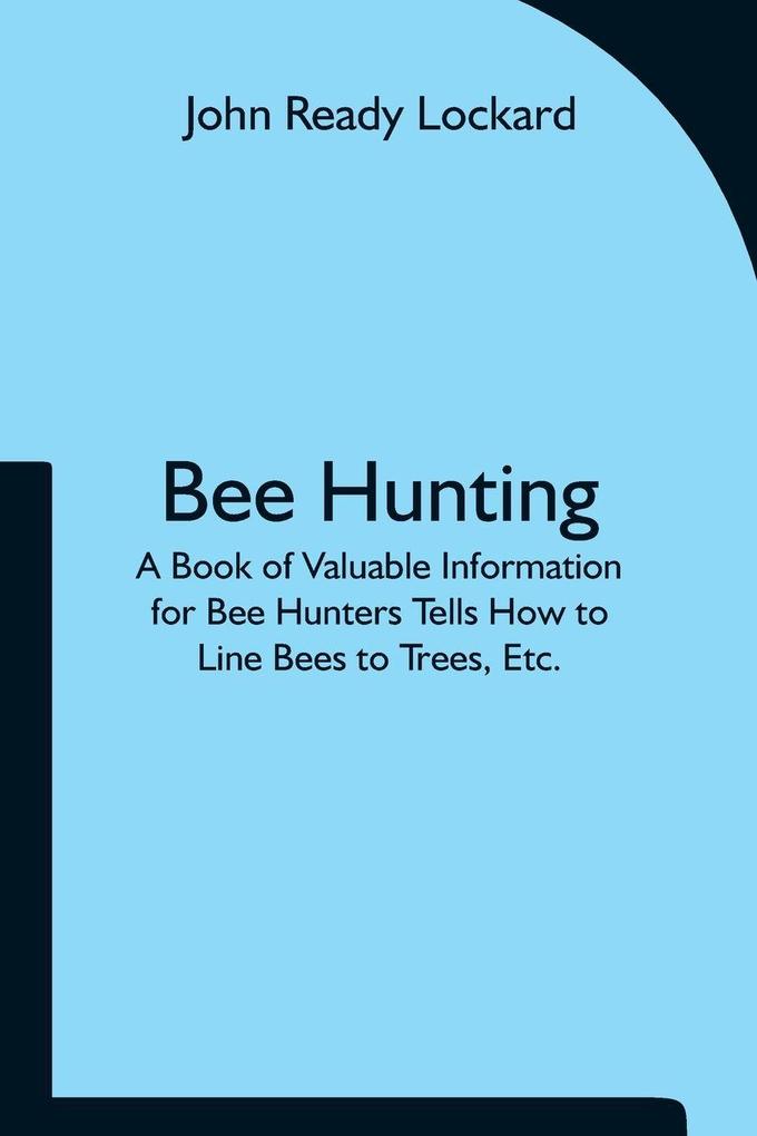 Bee Hunting