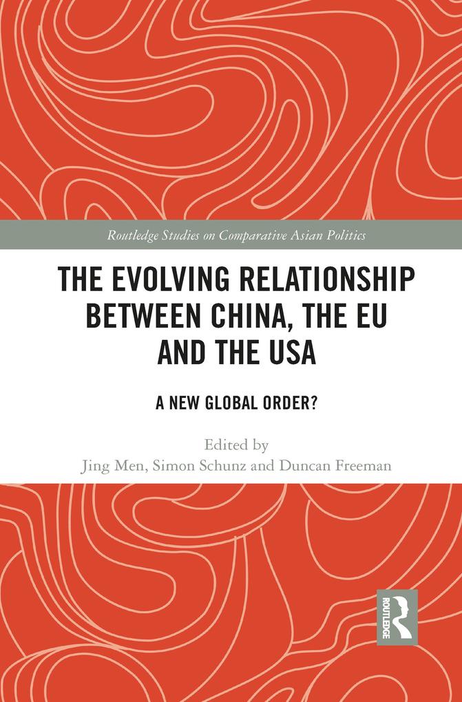 The Evolving Relationship between China the EU and the USA