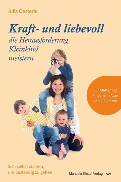 Image of Kraft- und liebevoll die Herausforderung Kleinkind meistern