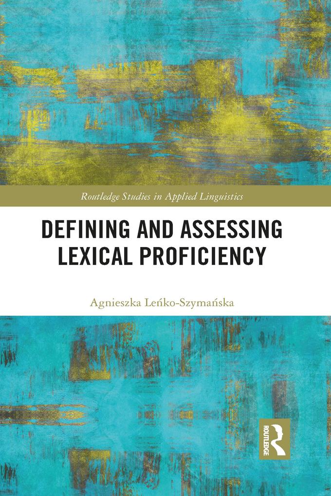 Defining and Assessing Lexical Proficiency