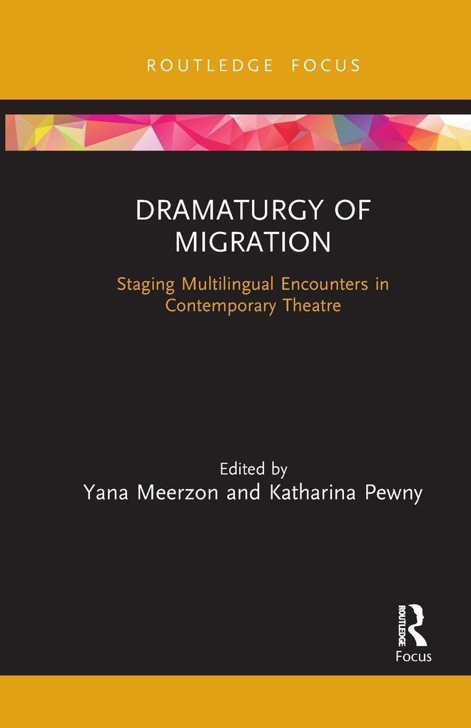 Dramaturgy of Migration