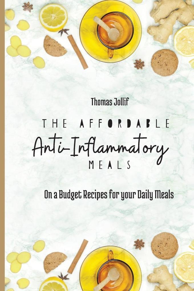The Affordable Anti-Inflammatory Meals