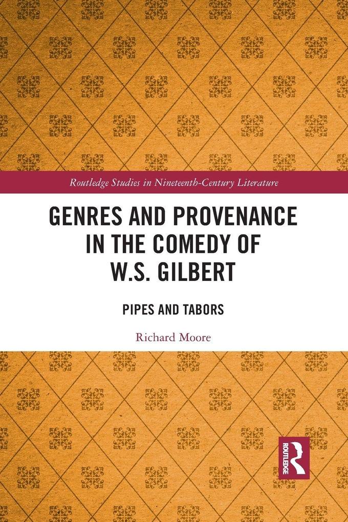 Genres and Provenance in the Comedy of W.S. Gilbert