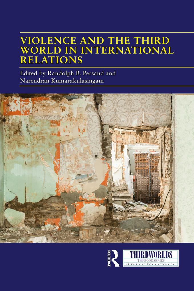 Violence and the Third World in International Relations