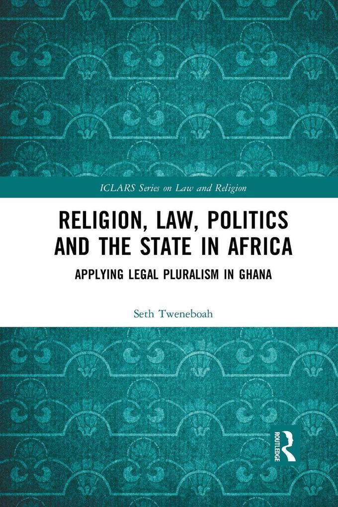 Religion Law Politics and the State in Africa