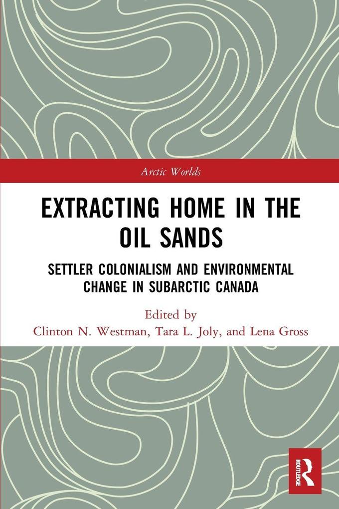 Extracting Home in the Oil Sands