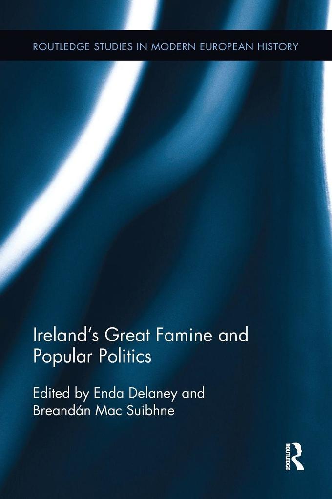 Ireland's Great Famine and Popular Politics