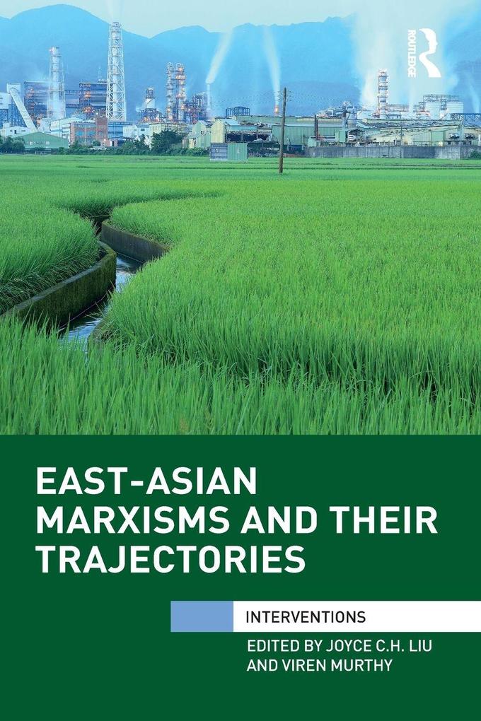 East-Asian Marxisms and Their Trajectories