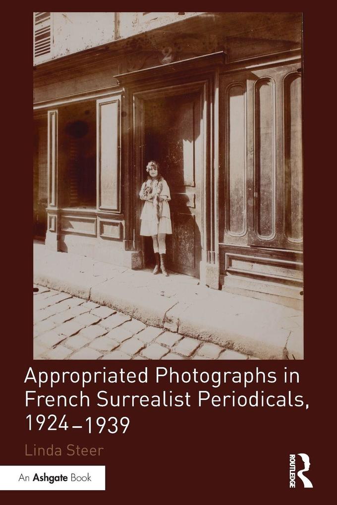 Appropriated Photographs in French Surrealist Periodicals 1924-1939
