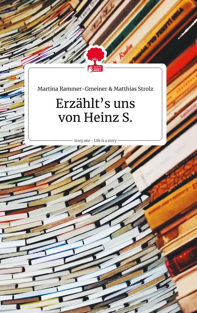 Image of Erzählt's uns von Heinz S. Life is a Story - story.one