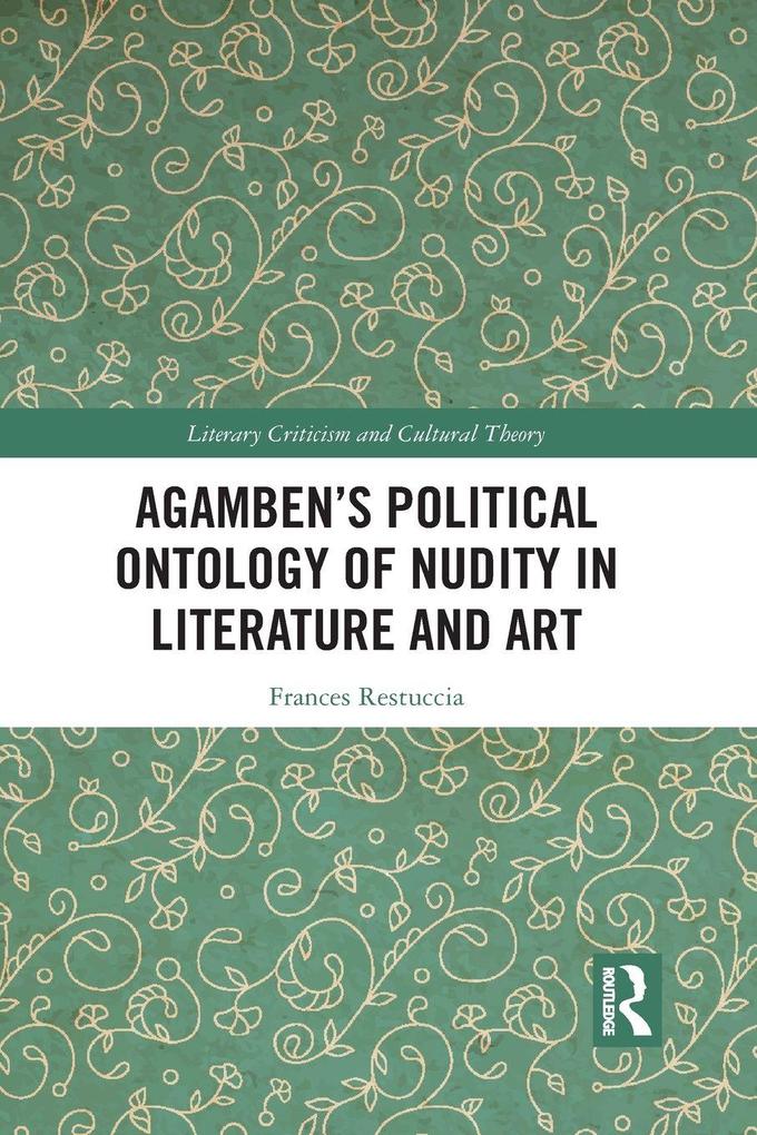 Agamben's Political Ontology of Nudity in Literature and Art