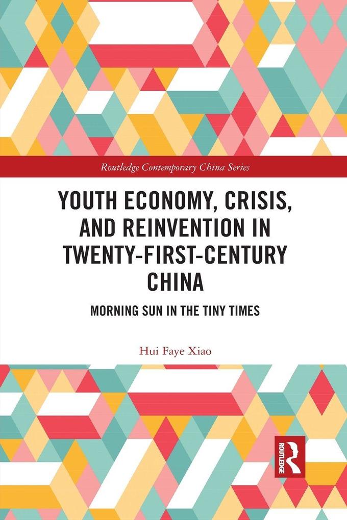 Youth Economy Crisis and Reinvention in Twenty-First-Century China