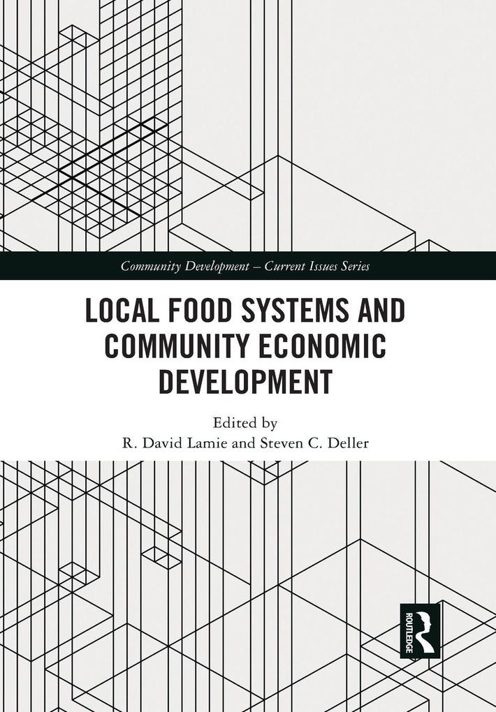 Local Food Systems and Community Economic Development