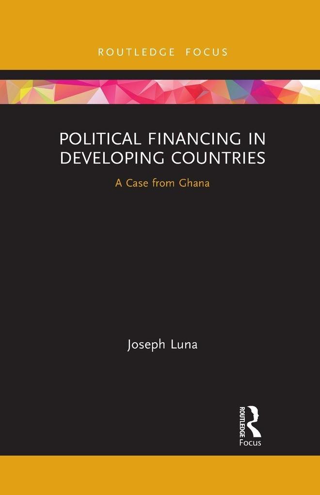 Political Financing in Developing Countries