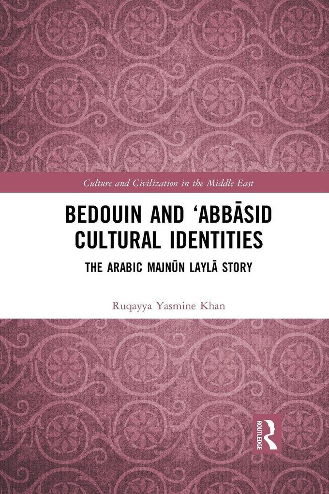 Bedouin and 'Abbsid Cultural Identities