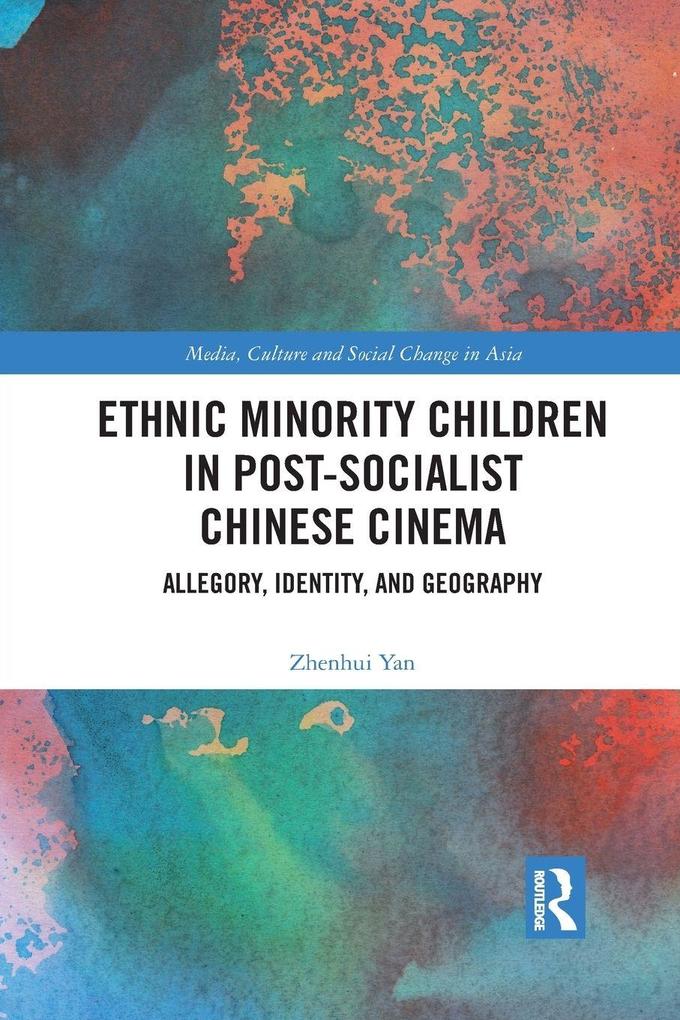 Ethnic Minority Children in Post-Socialist Chinese Cinema