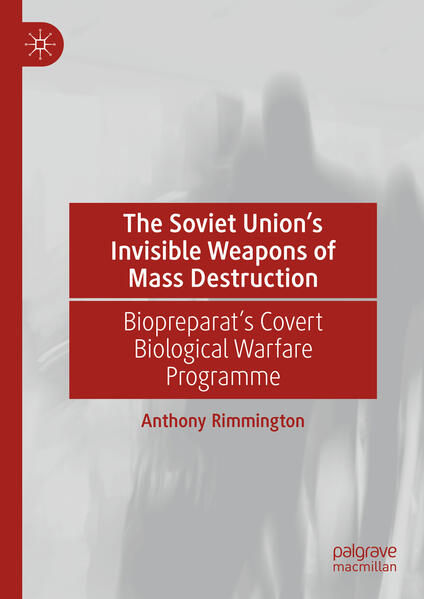 The Soviet Unions Invisible Weapons of Mass Destruction
