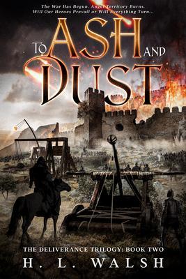 To Ash and Dust: The Deliverance Trilogy
