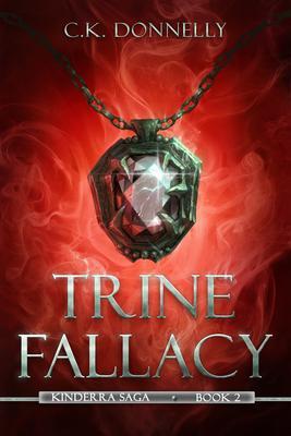 Trine Fallacy: The Kinderra Saga