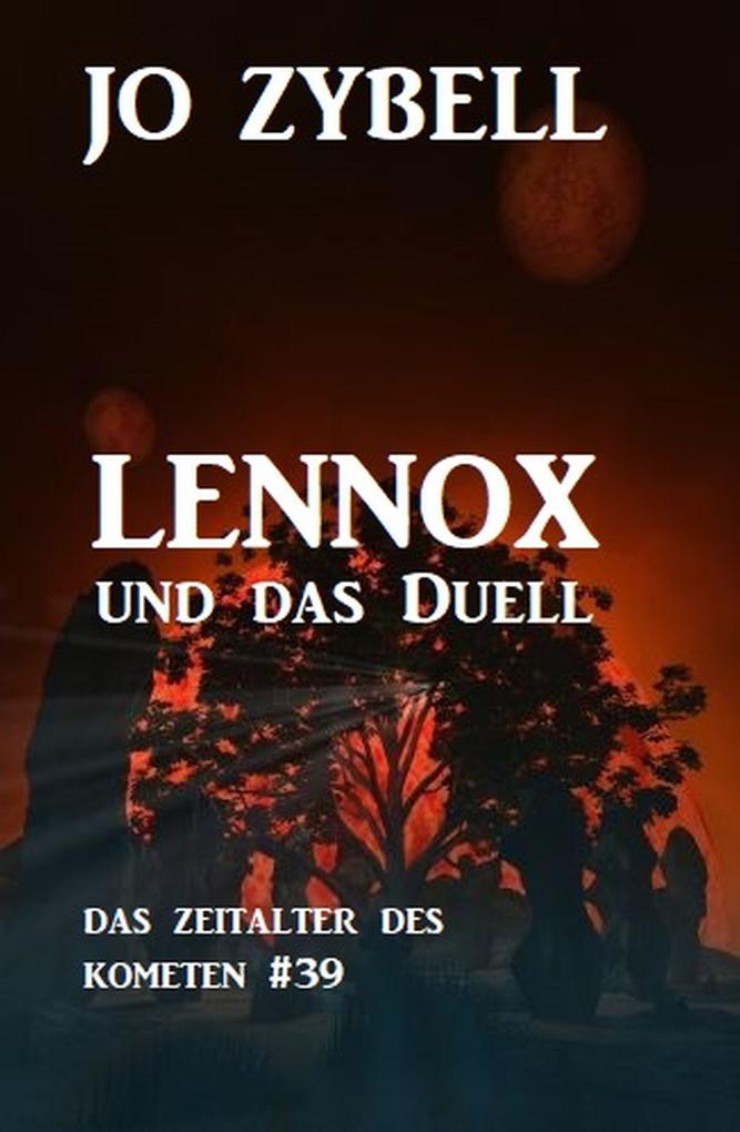 Lennox und das Duell: Das Zeitalter des Kometen #39