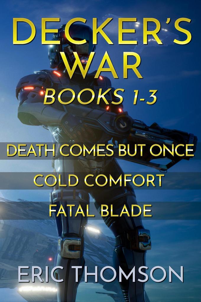 Decker's War: Books 1-3 (Commonwealth and Empire)