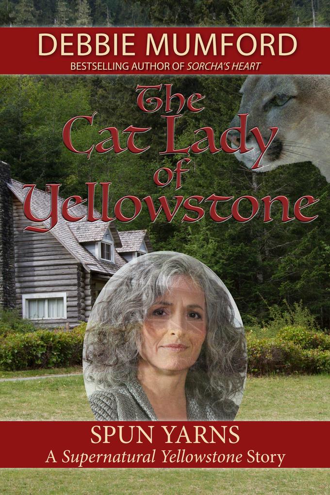 The Cat Lady of Yellowstone (Supernatural Yellowstone)