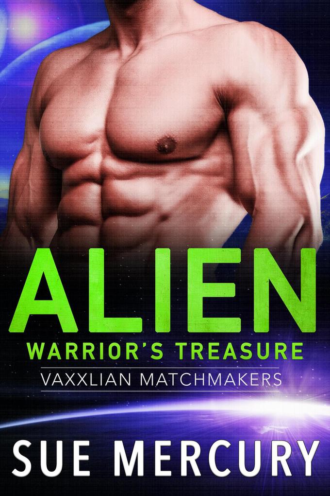Alien Warrior‘s Treasure (Vaxxlian Matchmakers #1)