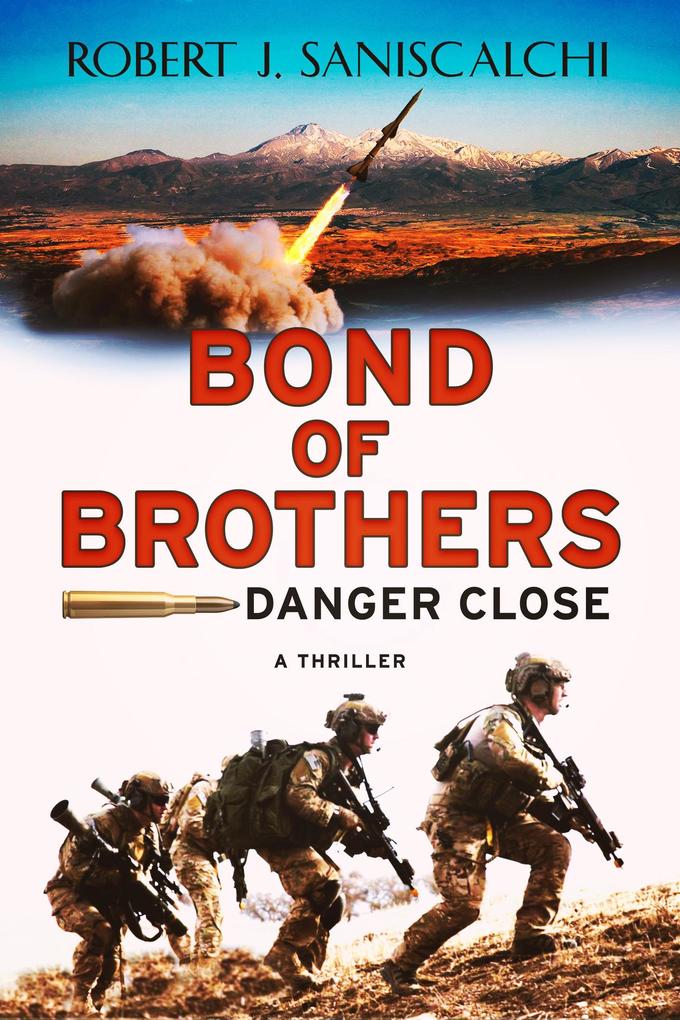 Bond of Brothers: Danger Close