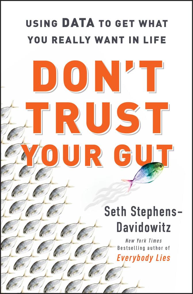 Don‘t Trust Your Gut